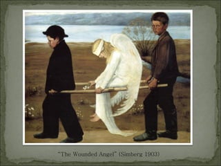 “ The Wounded Angel” (Simberg 1903) 
