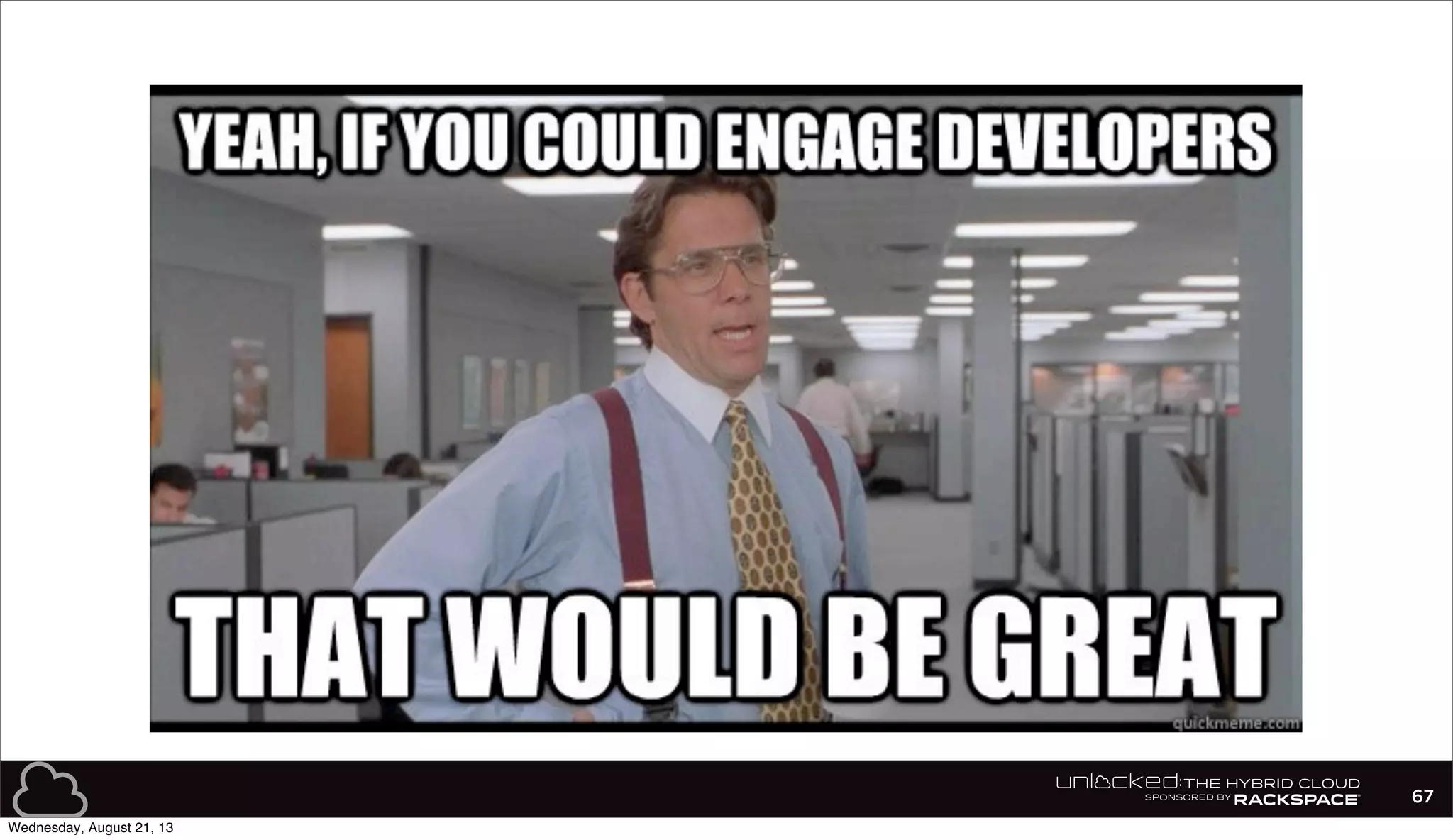 67
Wednesday, August 21, 13
 