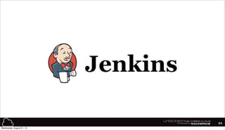 84
Wednesday, August 21, 13
 