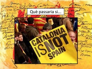 Què passaria si...
 