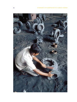 62   E C O N O M I C S O F A D A P TAT I O N T O C L I M AT E C H A N G E
 