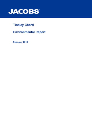 Tinsley Chord
Environmental Report
February 2015
 