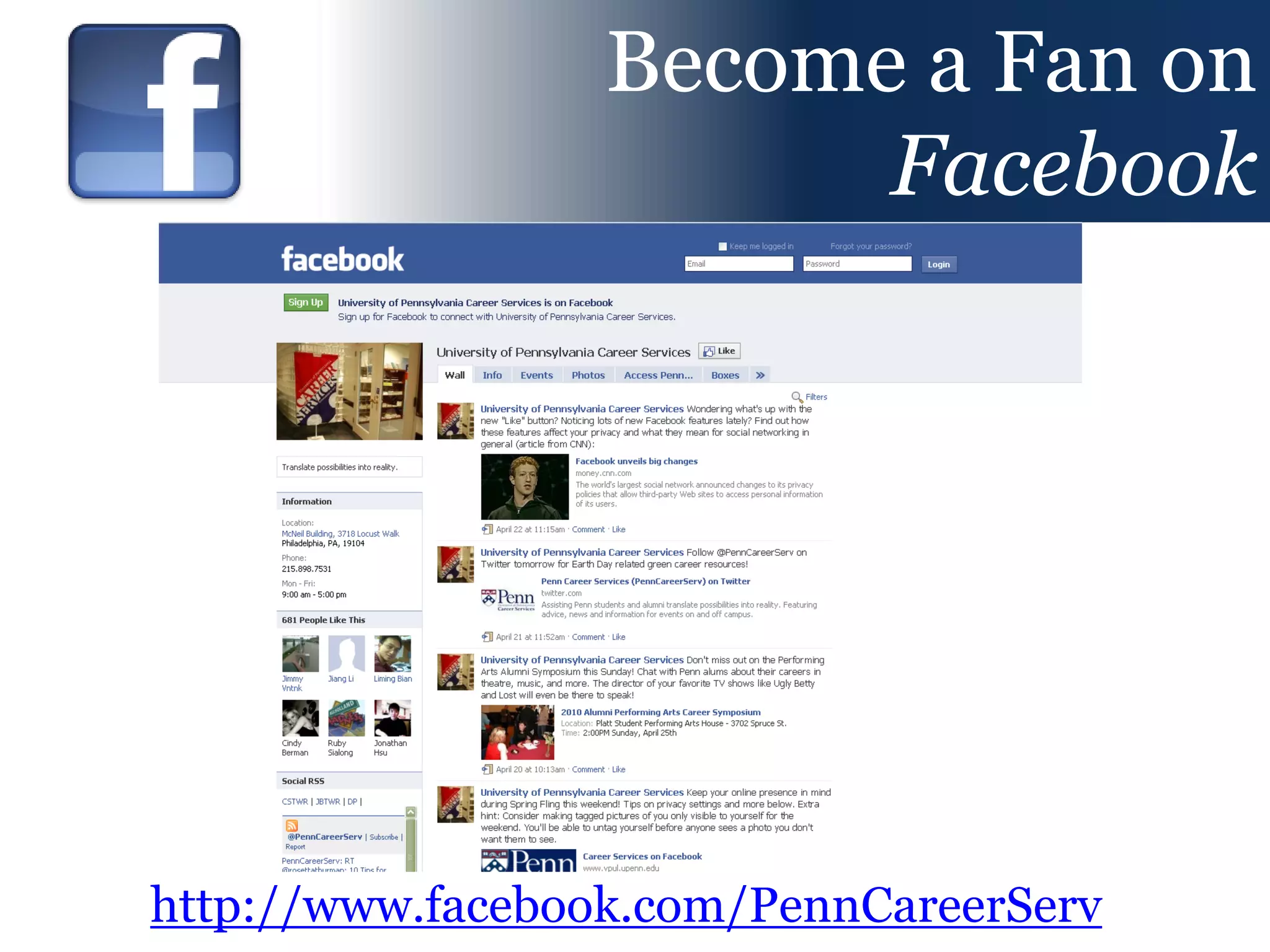 Become a Fan on
                        Facebook




http://www.facebook.com/PennCareerServ
 