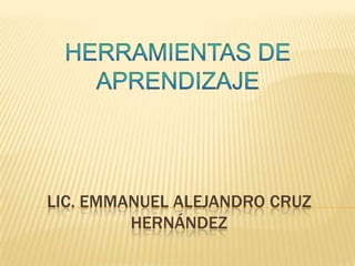 LIC. EMMANUEL ALEJANDRO CRUZ
         HERNÁNDEZ
 