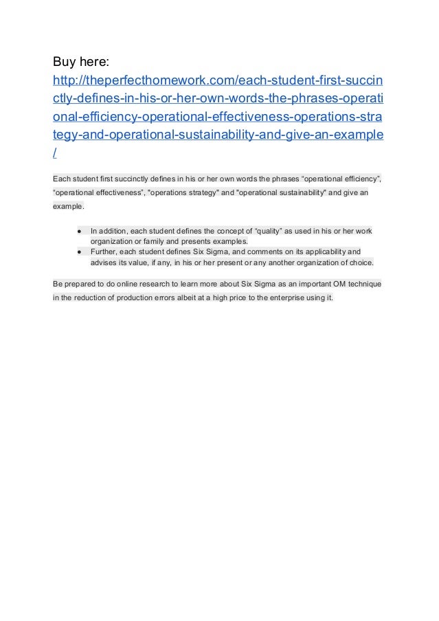 operational effectiveness example Each student first succinctly defines in his or her own words the phr….