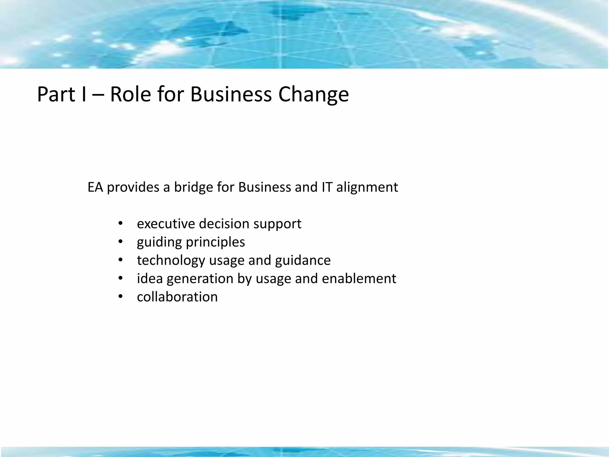 Part I – What EA AddressesTechnology and Business Strategy