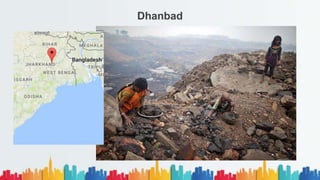 Dhanbad
 