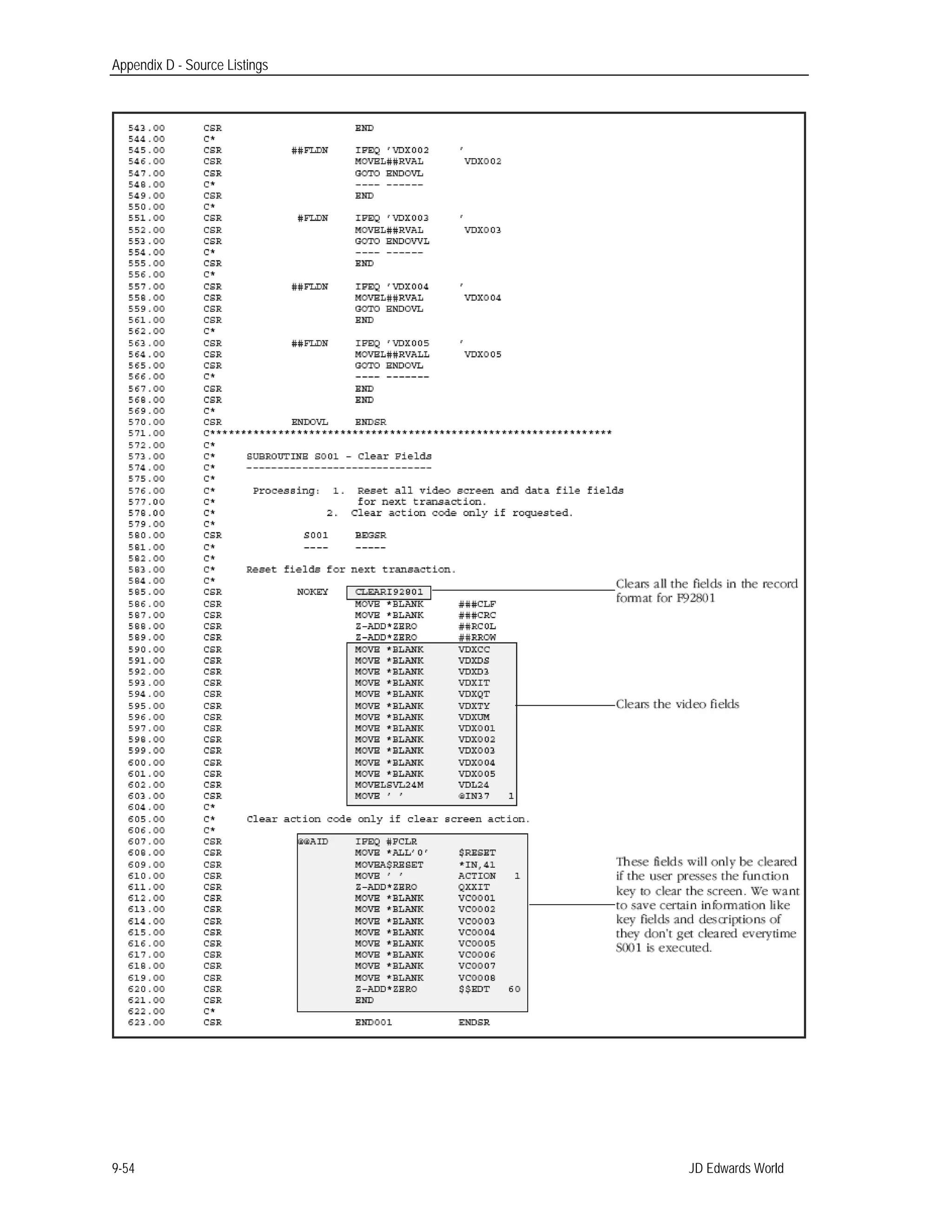 Appendix D - Source Listings
JD Edwards World9-54
 