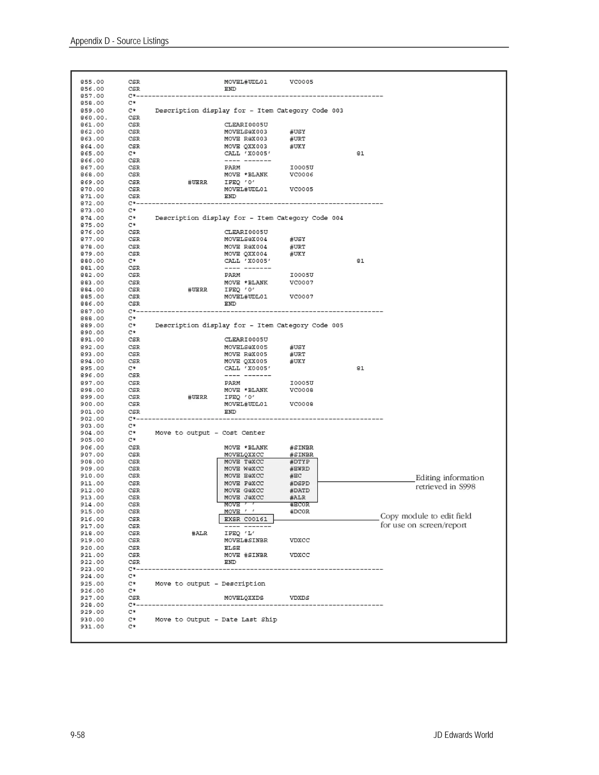Appendix D - Source Listings
JD Edwards World9-58
 