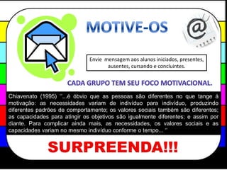 Qual a primeira impressão que o aluno possui do curso?OUQual imagem do tutor é passada aos alunos.