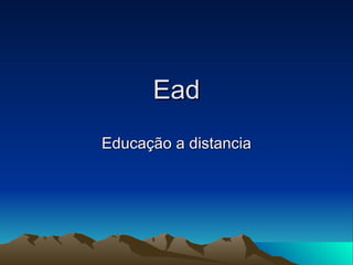 Ead Educação a distancia 