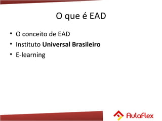 O que é EAD O conceito de EAD Instituto  Universal Brasileiro   E-learning 