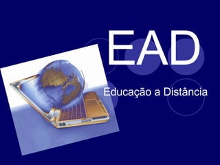 EAD Educação a Distância  