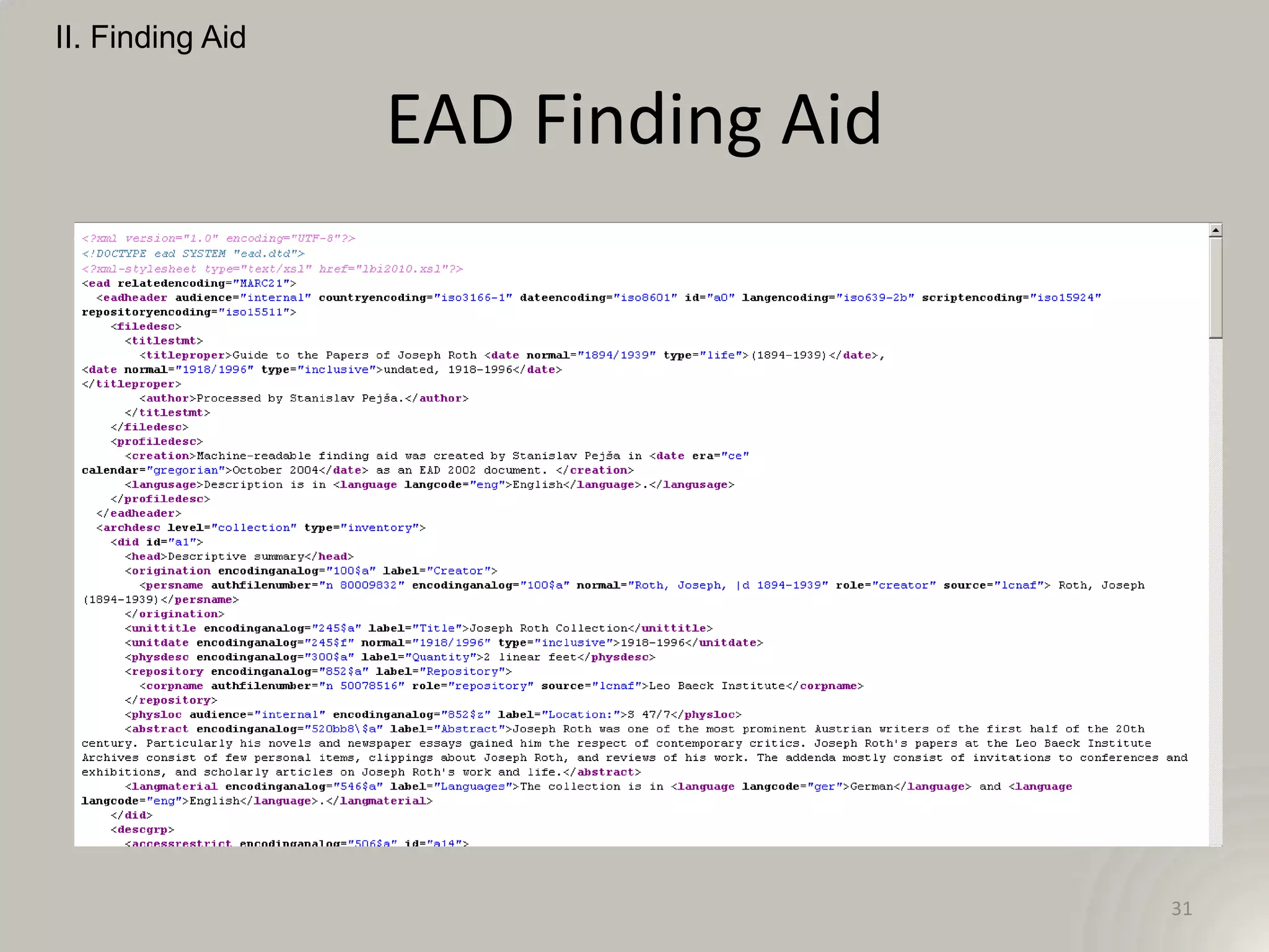 II. Finding Aid


                  EAD Finding Aid




                                    31
 