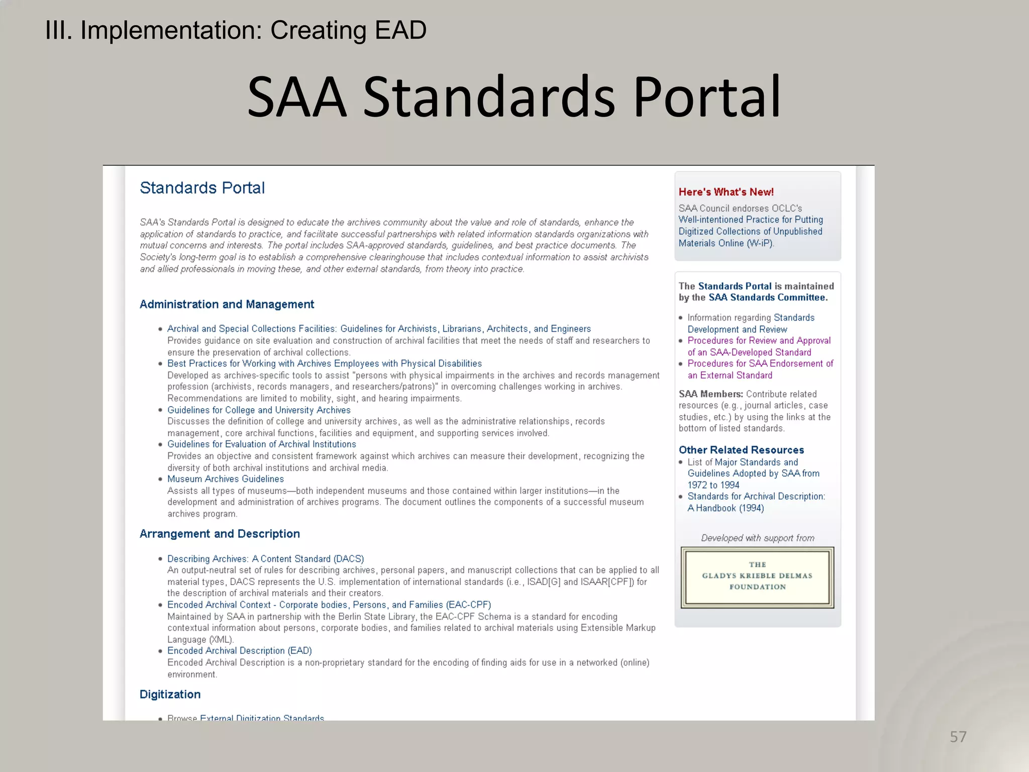 III. Implementation: Creating EAD


                 SAA Standards Portal




                                        57
 