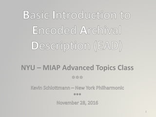 NYU – MIAP Advanced Topics Class
1
 