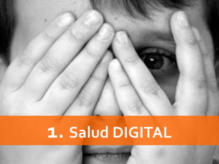1. Salud DIGITAL
 