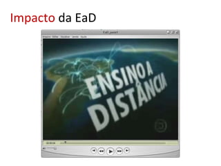 Impacto  da EaD 