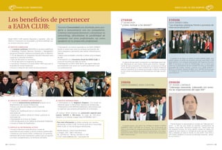 EADA CLUB / BENEFICIOS                                                                                                                                                                                     EADA CLUB / EL DÍA DESPUÉS




   Los beneficios de pertenecer                                                                                                           27I04I06
                                                                                                                                          2º WORKSHOP:
                                                                                                                                                                                                                  31I05I06
                                                                                                                                                                                                                  EADA DINNER EMBA:

   a EADA CLUB:                                                         Nuestra Comunidad esta diseñada para ayu-
                                                                        darte a reencontrarte con tus compañeros.
                                                                                                                                          “¿Cómo motivar a los demás?”                                            “Las empresas catalanas frente a procesos de
                                                                                                                                                                                                                  internacionalización”

                                                                        Creemos interesante favorecer y dinamizar tu
                                                                        networking, ofreciéndote la posibilidad de
   Desde EADA CLUB estamos dispuestos a ayudarte, ¡sólo nos             contactar con otros profesionales, así como
   faltas tú! Conocemos tus necesidades y te hemos diseñado cua-        ayudarte en tu proyección profesional.
   tro servicios exclusivos para ti:

   A) SERVICIO FORMACIÓN                                                • Participación con precios especiales en los EADA DINNER’s
     • 10 sesiones continuas GRATUITAS en las áreas académicas:         donde se reúnen para cenar los antiguos participantes del
     • Marketing, Finanzas, Recursos Humanos y Management               mismo programa y aprovechar para realizar networking pro-
     porque la formación continua es prioritaria para un directivo.     fesional.
     • 7% de descuento en programas Executive Education para            • Asistir a las actividades culturales y lúdicas como la Regata
     continuar tu recorrido formativo.                                  de Vela
                                                                                                                                                                                                                    El pasado 31 de Mayo, se celebró el EADA DINNER EMBA. Este
     • 30% de descuento en Seminarios.                                  • Participación en el Encuentro Anual de EADA CLUB, el                                                                                    evento supone un punto de encuentro exclusivo que EADA CLUB
     • 7% de descuento en programas de idiomas.                         punto de encuentro de todos los socios                              El objetivo de esta sesión fue descubrir tus habilidades para moti-   desea destinar a los antiguos participantes del Programa Executive
     • Suscripción trimestral a la revista EADA VIEW para que no        • Participación en EADA VIEW dentro del espacio dedicado          var. Motivación es una fuerza interna que comunica “energía”,           MBA. El encuentro se inició en EADA/Aragón con un forum que
     te pierdas las nuevas tendencias.                                  exclusivamente a los socios con tu perfil profesional o nue-      fuente de vida y entusiasmo. Muchas veces una persona no influye        contó con la participación de dos invitados de honor, el Honorable
     • Acceso y utilización del Centro de Documentación.                vos nombramientos.                                                en los demás porque no tiene confianza en sí misma. Problemas           Exconseller de Comerç, Turisme i Consum, el Sr. JOSEP HUGUET I
                                                                                                                                          externos raramente son el obstáculo principal, la falta de confianza    BIOSCA y el Director General de INDO, el Sr. ANTONI OLIVELLA que
                                                                                                                                          en uno mismo normalmente es la dificultad que restringe a las per-      nos hablaron de “Las empresas catalanas frente a procesos de inter-
                                                                                                                                          sonas. I                                                                nacionalización”. I




                                                                                                                                          2I06I06                                                                 20I06I06
                                                                                                                                          SANTO DOMINGO EADA COCKTAIL                                             10º SESIÓN CONTINUA:
                                                                                                                                                                                                                  “Liderazgo resonante. Liderando con armo-
                                                                                                                                                                                                                  nía las organizaciones del siglo XXI”




   B) SERVICIO DE CARRERAS PROFESIONALES                              D) SERVICIO INTERNACIONAL
     • 1 hora de asesoramiento profesional gratuito con el              • Participación en los Regional Chapters, Club locales en
     departamento de Carreras Profesionales.                            diferentes países e intercambiar experiencias profesionales.
     • Acceso a la bolsa de trabajo online a través de                  • Participación en las diferentes barbacoas y otros eventos que
     www.eada.net                                                       se organizan para antiguos participantes en el extranjero.
     • Insertar y/o modificación de tu Currículum Vitae en
     www.eada.net                                                     ¿Te animas? Ahora tenemos una promoción especial para
     • Insertar y/o modificar ofertas de trabajo y prácticas en       nuevos SOCIOS a 100.-euros, en lugar de 140.-euros.
     www.eada.net                                                     Llámanos y no volverás a pagar hasta SEPTIEMBRE 2007. I
     • Participación en la Feria de Empleo.
     • 30% de descuento en los Talleres de Orientación Profesional.
                                                                       Para más información no dudes contactar con nosotras.
     • Acceso al listado de Headhunters.                                                                                                                                                                             Charles Boyatzis ha popularizado el concepto de “liderazgo reso-
                                                                       ¡Bienvenido a EADA CLUB! Ya formas parte de la Comunidad.
                                                                       EADA CLUB, el Club de Antiguos Participantes.                        El pasado viernes 2 de Junio a las 19:00pm se realizó el SANTO        nante”. A ello hay que añadir las recientes contribuciones de
   C) SERVICIO de NETWORKING ACTIVO                                                                                                       DOMINGO EADA COCKTAIL en el Pranzo. Fue un encuentro de                 Stephen Covey sobre “encontrar la propia voz”. Parece claro que
     • Acceso al directorio online de socios a través de                                                                                  toda la comunidad de antiguos participantes de EADA en SANTO            una empresa funciona de forma óptima cuando los líderes son
                                                                       Montse Banyuls y Amor Pujol (Directora)                            DOMINGO con el objetivo de potenciar el networking. Como repre-         capaces de hacer resonar un mensaje de ilusión que sea compren-
     www.eada.net para ampliar tu red de contactos profesionales.
                                                                       c/ Aragón, 204 – 08011 Barcelona                                   sentante de EADA asistió Giulio Toscani, director de los programas      dido y aceptado por todo el mundo. En esta sesión, Franc Ponti y
     • Asistencia a los Forums EADA, conferencias con ponentes
                                                                       Tel. +34 934 521 190 Fax +34 934 517 487                           MBA Internacionales. I                                                  John Kopetz dirigieron un proceso de liderazgo resonante, utilizan-
     relevantes del mundo empresarial y político que nos aportan                                                                                                                                                  do una canción. I
                                                                       e-mail: eadaclub@eada.edu - www.eada.net
     una visión complementaria a la formación de EADA.



28 I EADAVIEW                                                                                                                                                                                                                                                             EADAVIEW I 29
 