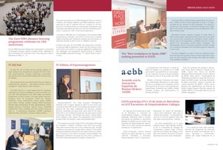 BREVES EADA EADA NEWS




                                                               The event took place at the EADA Residential Training Centre in                                                                          The Great Place to Work Institute presented its annual sur-
                                                               Collbató, and brought together Euro*MBA professors, alumni,                                                                            vey in EADA on the 25 best companies to work in in Spain,
                                                               personnel as well as students who are currently on the pro-                                                                            according to the opinions of their employees. The ranking is
                                                               gramme. It included sessions on multicultural management and                                                                           carried out in 29 countries, 15 of them in Europe, and is regar-
                                                               corporate responsibility as well as an informal networking after-                                                                      ded as the world’s most significant and comprehensive work-
                                                               noon in conjunction with a food tasting experience.                                                                                    place climate survey.

                                                               Launched in 1996 with just 13 participants, this innovative MBA                                                                           Montserrat Ventosa, general manager of Great Place to
                                                               programme for managers was the first of its kind to combine                                                                            Work lnstitute Spain, explained the key factors the survey takes
The Euro*MBA distance learning                                 distance learning with residential modules and now boasts an                                                                           into account when evaluating the workplace climate: pride in
                                                               extensive network of alumni from 21 different countries.                                                                               being a part of the organisation, credibility and trust in mana-
programme celebrates its 10th                                                                                                                                                                         gement and camaraderie among fellow employees. The
anniversary                                                    In March this year, the Euro*MBA was among the 25 distan-                                                                              methodology consists of selecting a significant random sample
                                                               ce learning MBA programmes chosen by the Financial Times                                                                               of a company’s employees who voluntarily agree to take part
El Euro*MBA Executive Programme, organised by a consortium     as the best in the world. In a special supplement published by                                                                         in the survey.
of European business schools including EADA, celebrated its    the newspaper, the programme figured among 13 distance
tenth anniversary of innovation with a two-day event held in
Barcelona on May 12 - 13.
                                                               learning MBAs selected in Europe, 11 in North America and 1
                                                               in Asia. I
                                                                                                                                    The “Best workplaces in Spain 2006”                                 The best companies to work in share the following traits:
                                                                                                                                                                                                      they have less staff turnover, they are more productive, custo-
                                                                                                                                    ranking presented in EADA                                         mers are more satisfied, they increase their sales and receive
                                                                                                                                                                                                      more qualified candidates. I


IV Job Fair                                                    IV Edition of Expomanagement
                                                                                                                                                                      El Departamento de Finanzas y Control de           Entre los ponentes del programa interven-
   On May 4th, the IV EADA Job Fair brought together 22                                                                                                             EADA ha llegado a un acuerdo con la AEBB          drán, Nuria Bosch (Directora General de la
large national and international companies from the indus-                                                                                                          para impartir conjuntamente un nuevo progra-      AEBB), Agustí Bou (Socio de JAUSAS
trial, pharmaceutical, financial, publishing, consumption                                                                                                           ma de Corporate Finance & Business Brokers        Abogados) David Dinwoodie ( Director Adjunto
and services sectors at the EADA Residential Training Centre                                                                                                        que tendrá su inicio el 25 de octubre del 2006.   de EADA), Javier García ( Vicepresidente de
at Collbató.                                                                                                                                                                                                          GD&A Business Brokers), Josep Mor (Socio fun-
                                                                                                                                    Acuerdo con la                     Dirigido a Directores Financieros de empre-    dador de JMOR Capital), Jordi Roig (Presidente
 The inaugural lecture was given by Bill Faust, an expert in                                                                                                        sas y profesionales dedicados a la intermedia-    de Iberia Consulting Group y miembro del
marketing and consultant, and Montse Ventosa, general                                                                               Asociación                      ción en la compraventa de compañías, tendrá       Comité Ejecutivo de PIMEC), Tomás Eguren
manager of “Great Place to Work Institute”.                                                                                         Española de                     una duración de 70 horas y será impartido por     (Profesor del Departamento de Finanzas de
                                                                                                                                                                    Gerard Duelo, Presidente de la AEBB, y Rafael     EADA), Àngels Roqueta (Directora general de
   The EADA Job Fair is a great opportunity for companies
                                                                                                                                    Busines Brokers                 Sambola, profesor del Departamento de             SUMA CAPITAL) e Inmaculada Sallent (Socio de
interested in recruiting candidates to come into direct con-                                                                        (AEBB)                          Finanzas de EADA.                                 JAUSAS Abogados). I
tact with 200 participants from EADA MBA and Masters
programmes as well as alumni. This year’s edition drew par-
ticipation from 19 companies: AUSA SA, Almirall,
Decathlon, Ficosa Internacional, Grupo Damm, KPMG,
Leroy Merlin, Mango, Morgan Stanley, Reckitt Benckiser,           Expomanagement: The 2006 European Management
                                                                                                                                    EADA participa el 9 y 10 de junio en Barcelona
Michael Page International, Anuntis Segundamano, Serlab,       Exhibition and Congress opened its doors for the fourth year         en el II Encuentro de Emprendedores Gallegos
Íntegra Recursos Humanos, Marcus Evans, Randstad               running last May with the aim of furnishing the world of mana-
Professionals, Taurus, Sodexho and The Colomer Group as        gement with new ideas. Leadership, the economy, strategic
well as 3 sponsoring companies: AEDIPE Catalunya,              thinking, marketing and team work were some of the topics               Por segundo año consecutivo se reali-   destacando los valores de identidad y
Matching Place and British American Tobacco Iberia. I          dealt with in the conferences given by the seven gurus invited       zó en Barcelona el “Encontro de            cultura como elementos clave para la
                                                               to take part this year: Colin Powell, Jack Welch, Joseph Stiglitz,   Emprendedores Gallegos”, jornadas que      creación de empresas. “La diversidad cul-
                                                               Garry Kasparov, Gary Hamel, Das Narayandas and Fernando              pretenden reflexionar sobre la función     tural no es fácil de gestionar pero hay
                                                               Parrado under the heading “Ideas that generate ideas”.               que ejercen las empresas e instituciones   que saber sacarle provecho” subrayó.
                                                                                                                                    gallegas en España y en el mundo y que
                                                                 The congress was held on May 24-25 in the Palacio Municipal        fomentan las oportunidades de negocio.        Los otros participantes en la mesa
                                                               de Congresos in Madrid. Professors Franc Ponti and Lourdes           EADA fue la única escuela de negocios      redonda fueron: Maria Bastida, profeso-
                                                               Pérez were invited to take part in the conferences cycle. The B2B    invitada por la organización.              ra de la Universidad de Santiago de             En la sesión de tarde, Elkin Jaramillo,
                                                               conference was given by Lourdes Pérez, Director of the EADA                                                     Compostela; Joaquín Trigo, Director          Director de Programas de Dirección
                                                               Marketing Academic Department who talked about the challen-            David Dinwoodie, Director General        Ejecutivo de Fomento del Trabajo y Jordi     General de EADA fue moderador de la
                                                               ge of focusing on the market: Innovation and profitability. The      Adjunto de EADA participó en la mesa       Ollé, Socio Director de Ernst & Young en     mesa “Identidad y conocimiento.
                                                               Negotiation conference was given by Franc Ponti, professor of        redonda “Identidad y Economía:             Barcelona que actuó como moderador.          Gestión del capital intelectual en la
                                                               the EADA People Management Academic Department. I                    Responsabilidad Social Corporativa”,                                                    Alianza”. I



                                                                                                                                                                                                                                                            EADAVIEW I 13
 