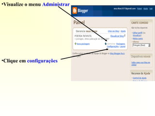 •Visualize o menu Administrar
•Clique em configurações
 