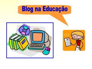 Blog na Educação 