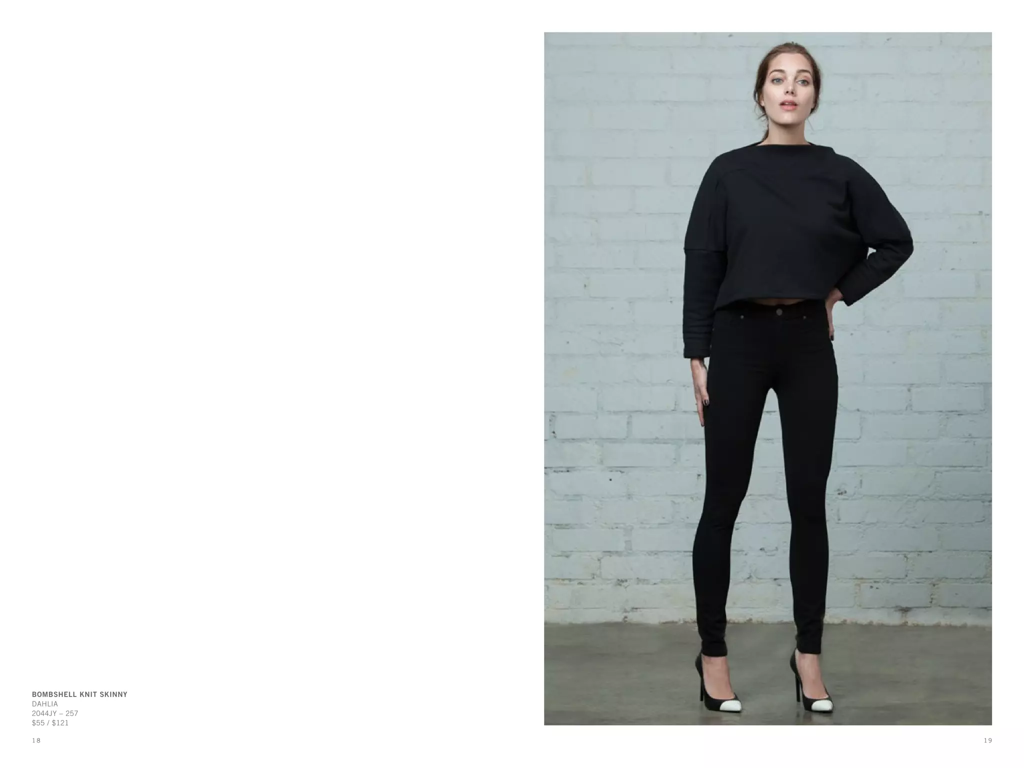 BOMBSHELL KNIT SKINNY
DAHLIA
2044JY – 257
$55 / $121
1 91 8
 