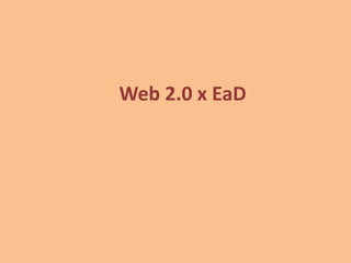 Web 2.0 x EaD 