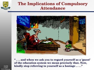 The Implications of Compulsory Attendance ,[object Object]