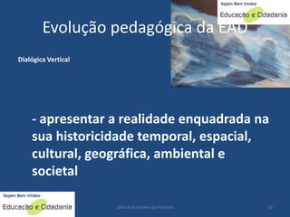 educacao a distância: Proposta Pedagogica