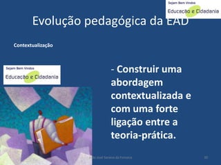 educacao a distância: Proposta Pedagogica