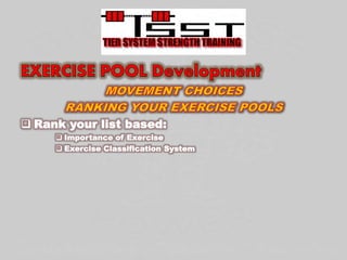  Rank your list based:
 Importance of Exercise
 Exercise Classification System
 