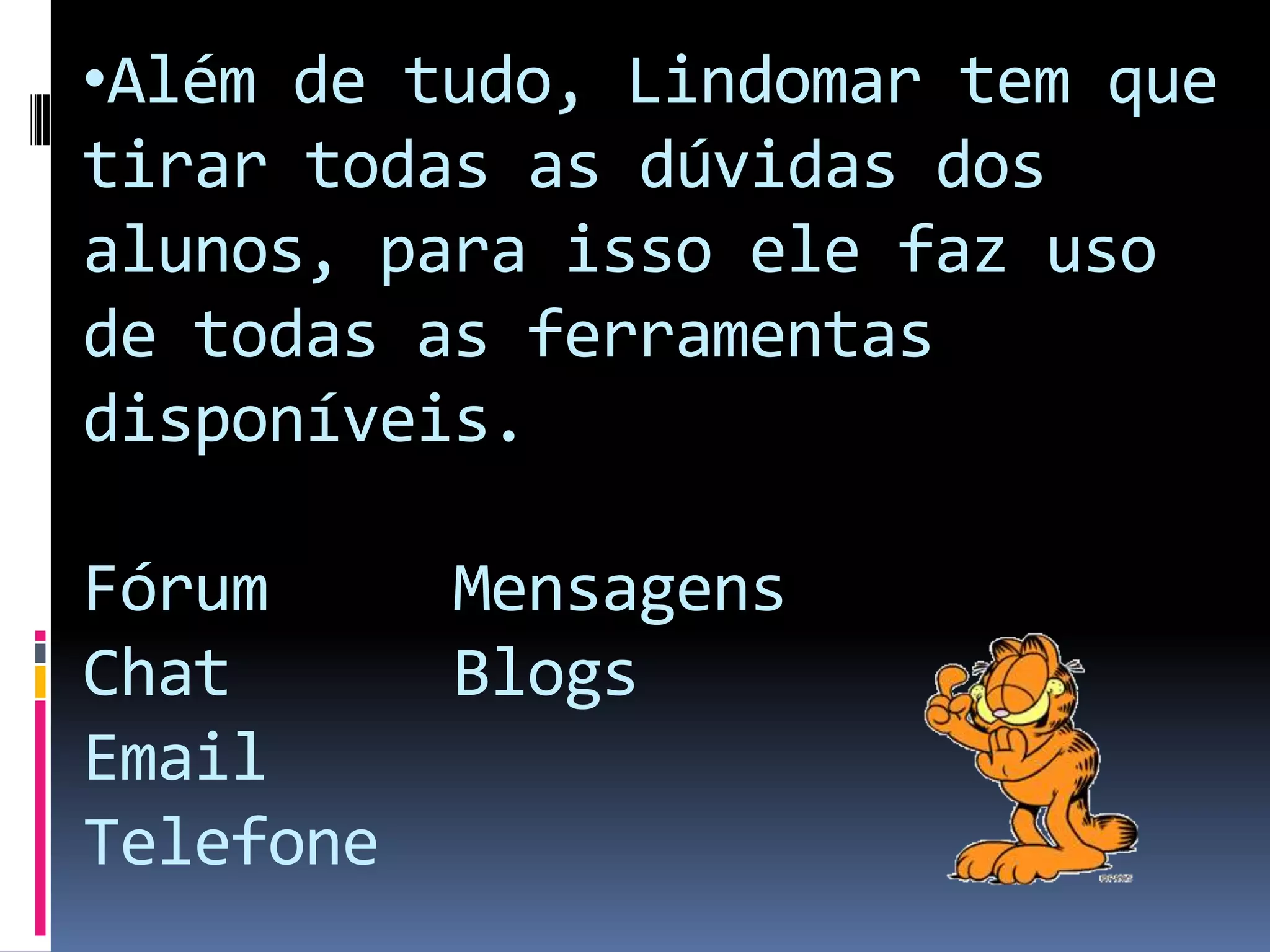 LIVROS PARA SEREM LIDOS:  LITTO, FREDRIC M.; Educação distância: o estado  da arte.