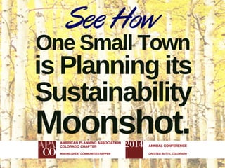 See How One Small Town is Planning its Sustainability Moonshot