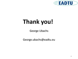 George Ubachs
George.ubachs@eadtu.eu
26
Thank you!
 