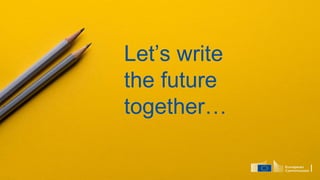 Let’s write
the future
together…
 