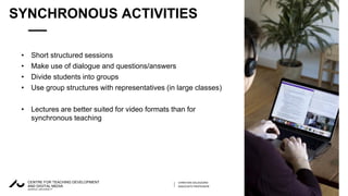 Online teaching: balancing synchronous and asynchronous activities by ...