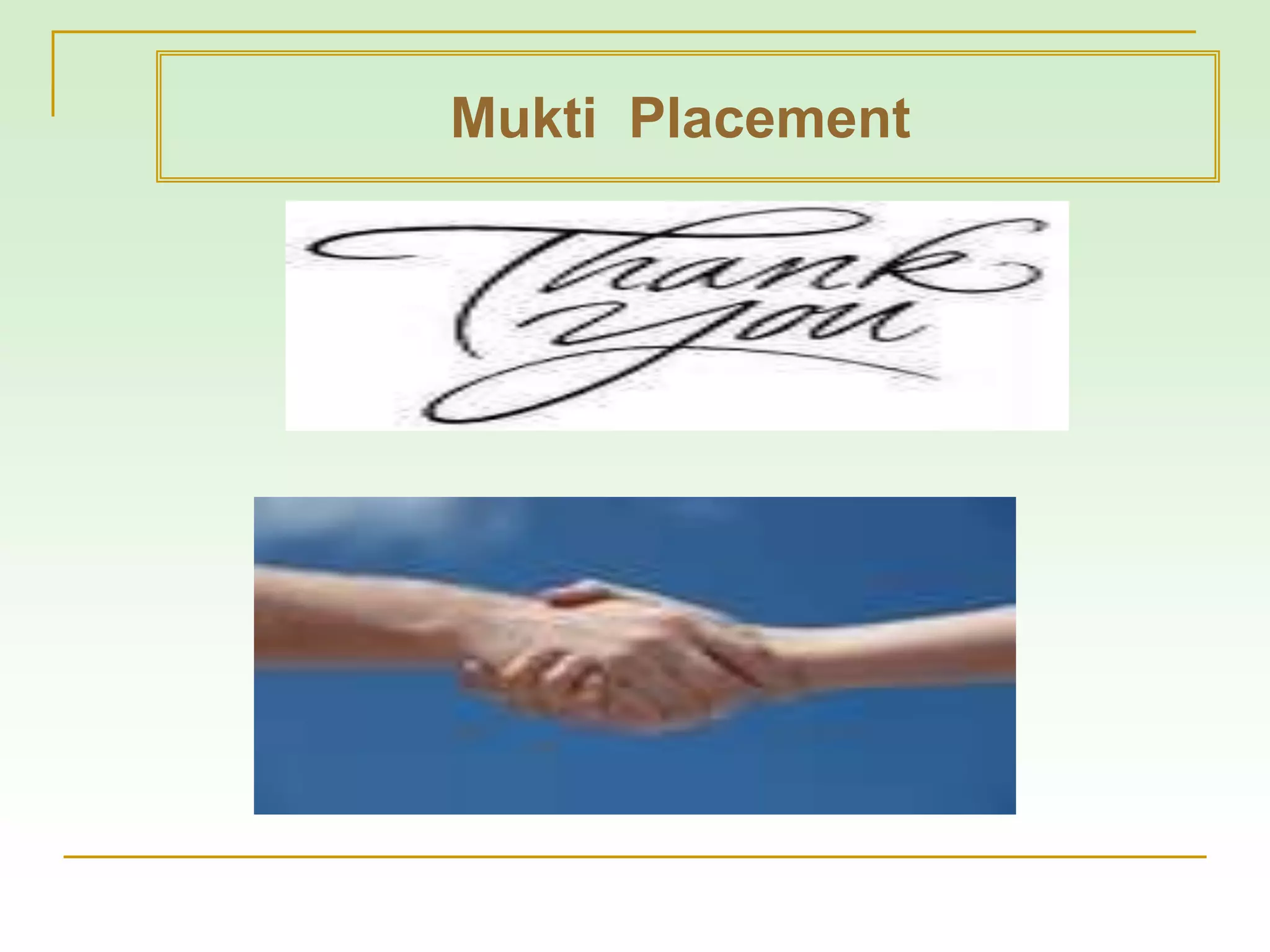Mukti Placement
 