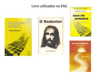 Livro utilizados na EAE:
 