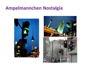 Ampelmannchen Nostalgia
 