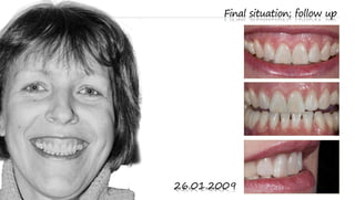 Final situation; follow up26.01.2009  