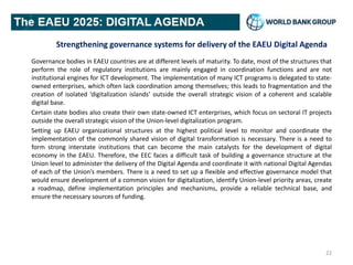 Strengthening governance systems for delivery of the EAEU Digital Agenda
Governance bodies in EAEU countries are at differ...