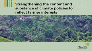 Enhancing farmer engagement in national climate policies: Advocay tools and approaches 