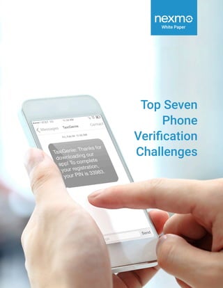 White Paper
Top Seven
Phone
Verification
Challenges
 