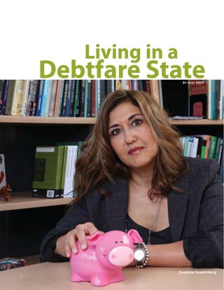 Living in a
Debtfare StatBY ALEC
eROSS
Susanne Soederberg
22
 