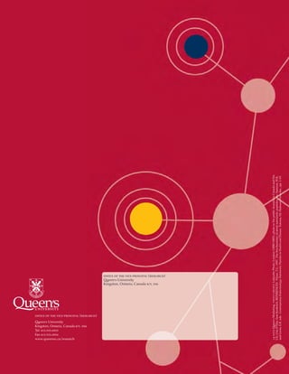 office of the vice-principal (research)
Queen’s University
Kingston, Ontario, Canada k7l 3n6
Tel 613.533.6933
Fax 613.533.6934
www.queensu.ca/research
ehhepublicdomaininCanadaandt
.K.
1-19.
In:Samson,W
pp.,NJ:HumanaPressInc.,
ides.icpeptettriur
aw
intot
trialna
otoT.
phoLondon(1880-1885),
Thebiochemistryofa
handDiseaseidesinHealt
oto,
1997.
epticP
h
.G.
et
Pe
T
ttayefa
y:Natriur
L:CREDITSOTPHO
REFERENCES:Flynn,
aryEndocrinolog
ing
oebrich.
empor
sMarket
US;UnaD’Elia;SamK
Cont
’
eds.
ueen
.E.R
14-0075Q
andLevin,
office of the vice-principal (research)
Queen’s University
Kingston, Ontario, Canada k7l 3n6
 