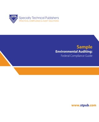 Sample
Environmental Auditing:
Federal Compliance Guide
www.stpub.com
 