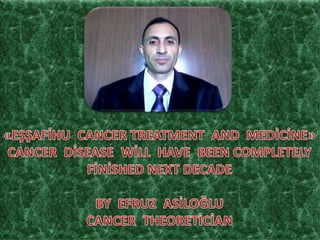 Eşşafihu  cancer  treatment  and  medicine decleration 1
