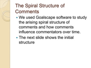 Explanation of the Initial StructureGeorge Sciberras (xiby) made the first comment. Xiby emphasized the need for balanced feedback of comments. This comment invited for many more comments, Starting with a “diamond” comment may bring more valuable comments, or may stop later commentators from making comments for fear they would not match the first one. It is a two-edged sword.