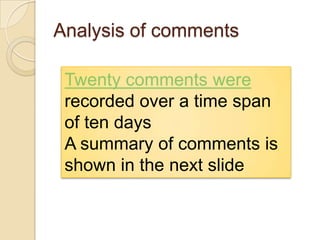 Classification of CommentsWe used NeuroXL Classifier software to analyze comments and classify them in four clusters.  Since the previous publication on comments on SlideShare used a quadrant, we opted to classify comments into four clusters to standardize the approach.